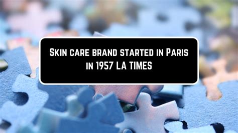 skin care brand started paris 1957.